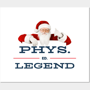 Santa Phys. Ed. Legend Collection Posters and Art